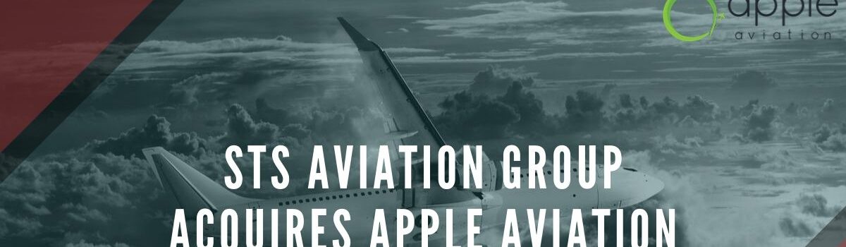 STS Aviation Group Acquires Apple Aviation