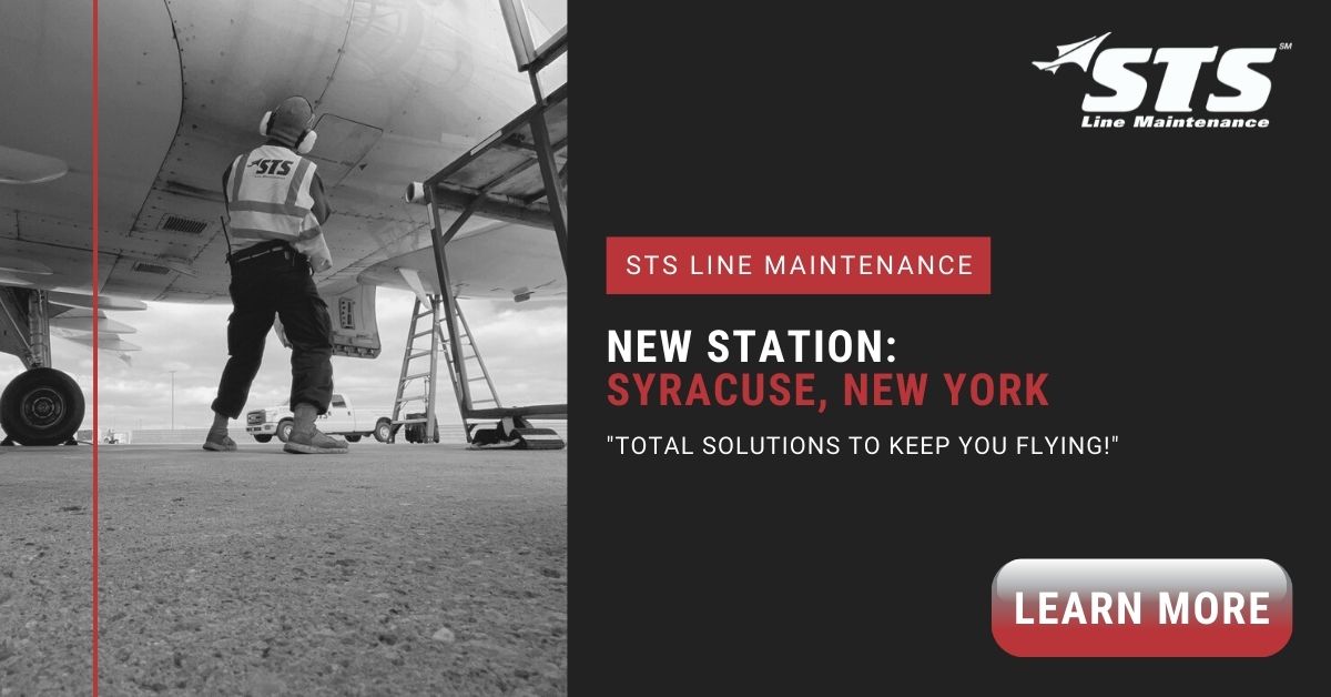 STS Line Maintenance Opens New Station at SYR Airport in Syracuse, New York