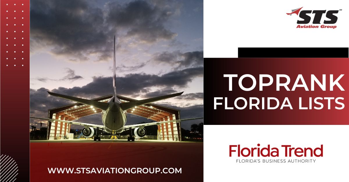 STS Aviation Group Lands at 150 on Florida Trend’s Annual List Showcasing the Largest Private Companies in Florida