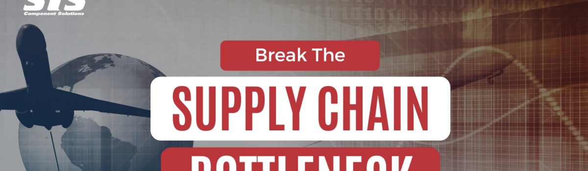 Breaking the Aviation Supply Chain Bottleneck with STS Component Solutions