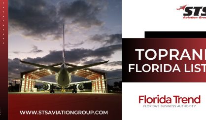 STS Aviation Group Lands at 150 on Florida Trend’s Annual List Showcasing the Largest Private Companies in Florida